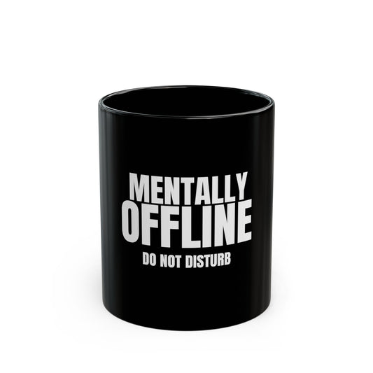 Mentally Offline Mug