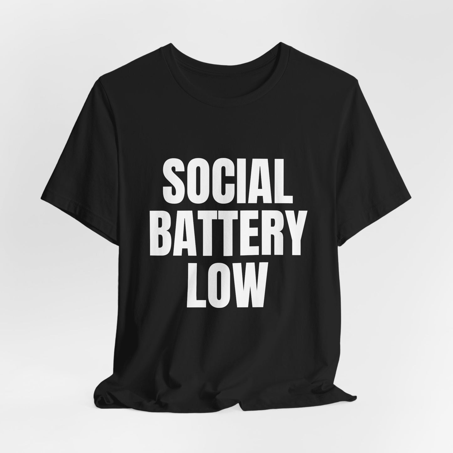 Social Battery Low T-Shirt