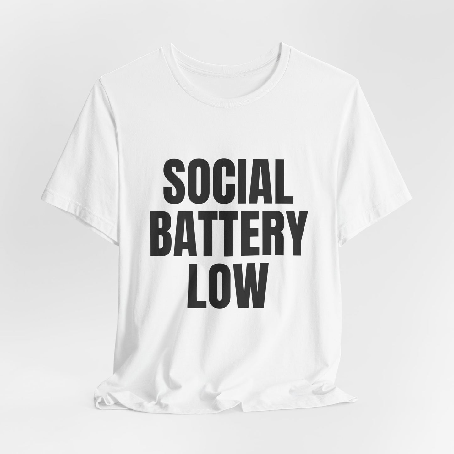 Social Battery Low T-Shirt