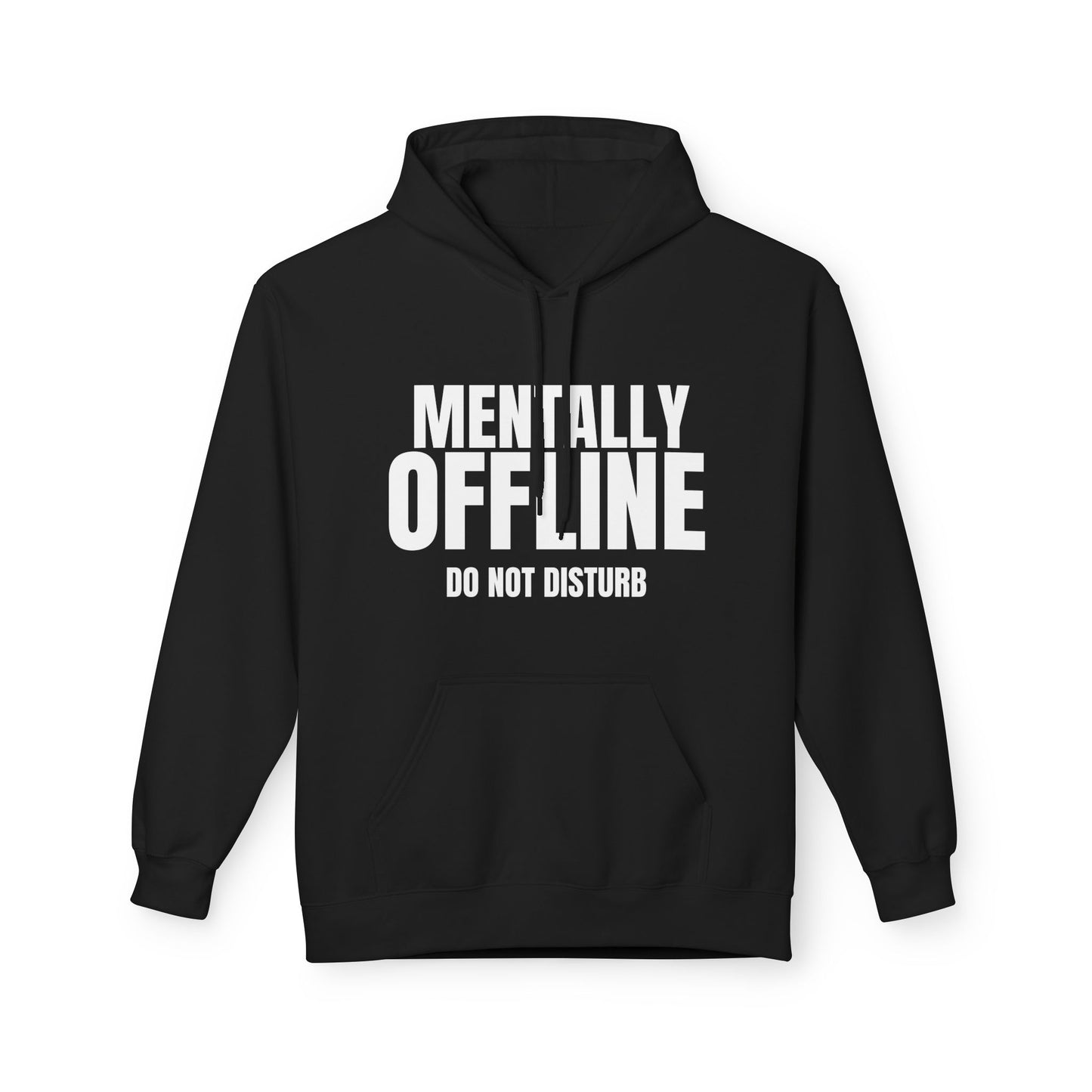 Mentally Offline Hoodie