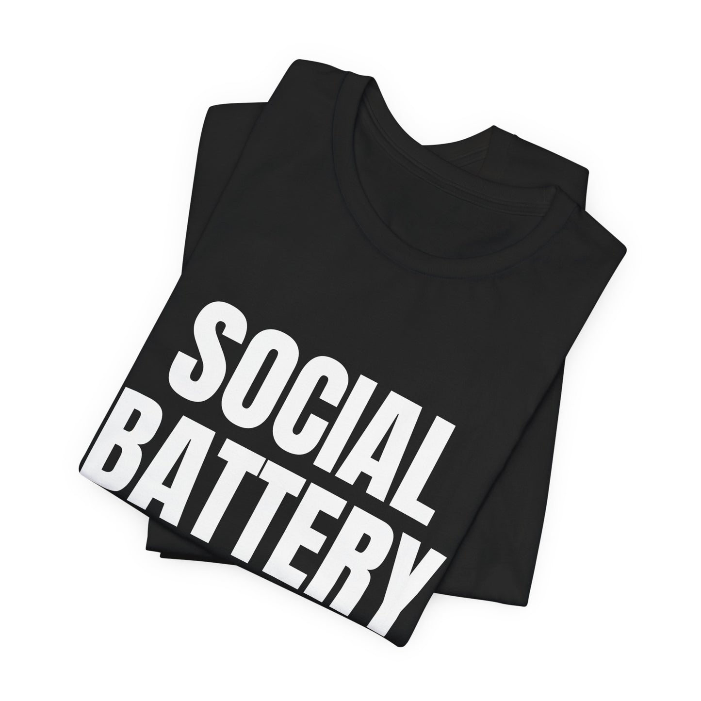Social Battery Low T-Shirt