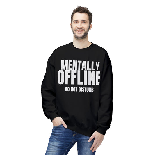 Mentally Offline Crewneck Sweatshirt