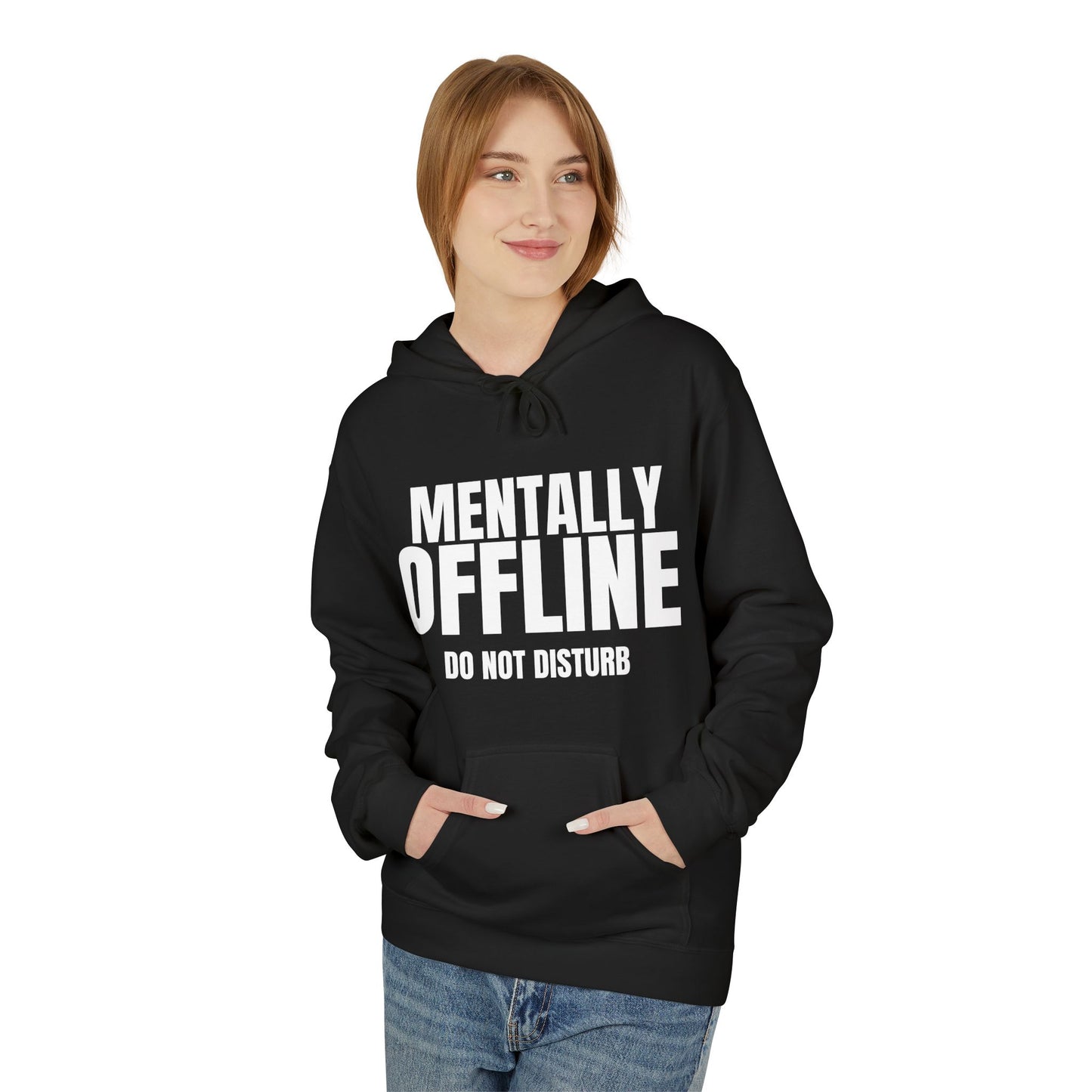 Mentally Offline Hoodie