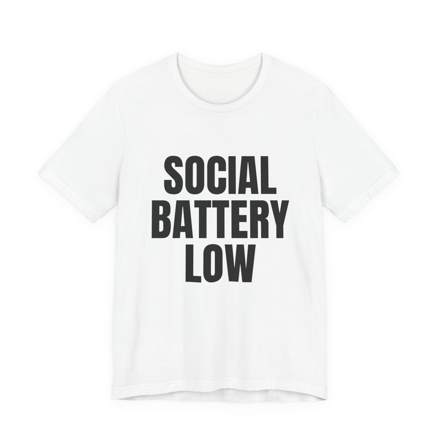 Social Battery Low T-Shirt